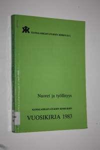 Kansalaiskasvatuksen keskuksen vuosikirja 1983 : Nuoret ja työllisyys