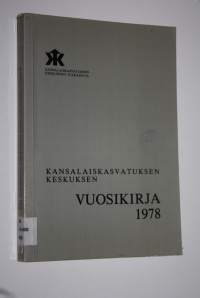 Kansalaiskasvatuksen keskuksen vuosikirja 1978