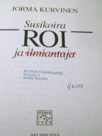 Susikoira Roi ja ilmiantajat