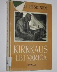 Kirkkaus liki varjoa