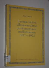 Suomen kirkon ulkomaansuhteet ja ekumeeninen osallistuminen 1917-1922