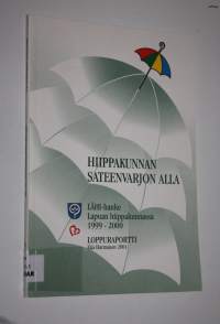 Hiippakunnan sateenvarjon alla : LÄHI-hanke Lapuan hiippakunnassa 1999-2000 : loppuraportti