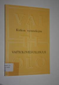 Kirkon työntekijän vaitiolovelvollisuus