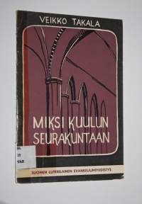 Miksi kuulun seurakuntaan