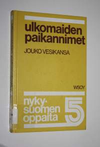 Nykysuomen oppaita 5, Ulkomaiden paikannimet