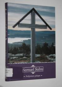 Samuel Salmi : pohjoisen piispa