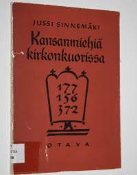Kansanmiehiä kirkonkuorissa
