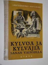 Kylvöä ja kylväjiä sanan vainiolla : lukemisto uskontotunteja ja koteja varten