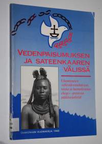 Vedenpaisumuksen ja sateenkaaren välissä : Diakonian vuosikirja 1992