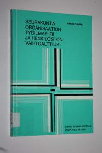 Seurakuntaorganisaation työilmapiiri ja henkilöstön vaihtoalttius