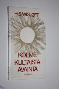 Kolme kultaista avainta : Sanoja lapsille