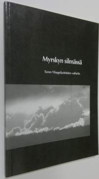 Myrskyn silmässä (signeerattu Lea Saarikivi) : Turun Ylioppilaslehden vaiheita : juhlakirja Lea Saarikivelle (ERINOMAINEN)