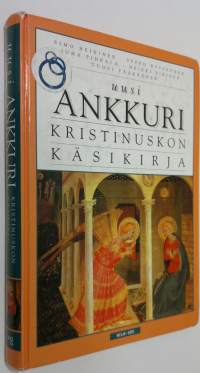 Uusi ankkuri : kristinuskon käsikirja