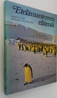 Etelämantereen eläimiä : Antarktiksen ekologiaa