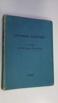 Upseerin käsikirja, osa 3 ; joukkoja varten 1953