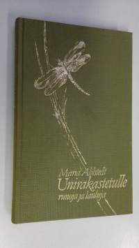 Unirakastetulle : runoja ja lauluja