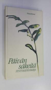 Päivän säkeitä : syntymäpäiväkirja