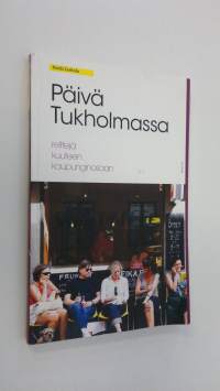 Päivä Tukholmassa : reittejä kuuteen kaupunginosaan