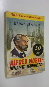 Alfred Nobel : dynamiittikuningas : kertomus nuorisolle