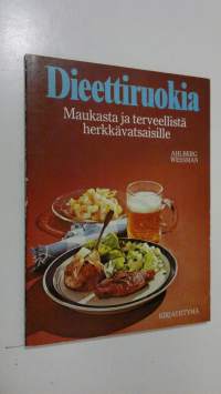 Dieettiruokia : Maukasta ja terveellistä herkkävatsaisille