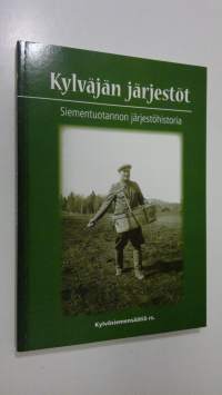 Kylväjän järjestöt : siementuotannon järjestöhistoria