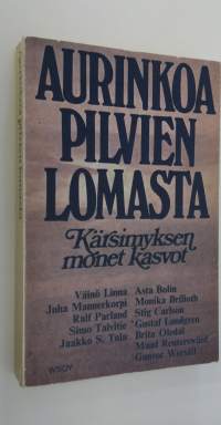 Aurinkoa pilvien lomasta : kärsimyksen monet kasvot