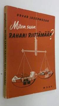 Miten saan rahani riittämään