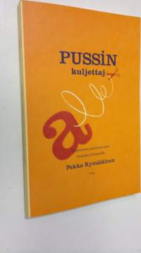 Pussin kuljettaja : syöpävuoden painajainen nurin vimmalla ja huumorilla (signeerattu)