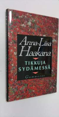 Tikkuja sydämessä (ERINOMAINEN)