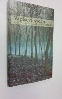 Vapiseva sydän : novelleja