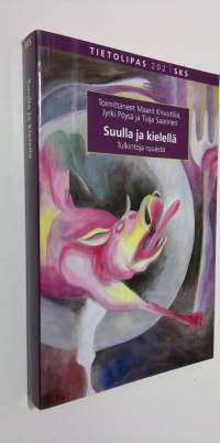 Suulla ja kielellä : tulkintoja ruuasta (ERINOMAINEN)