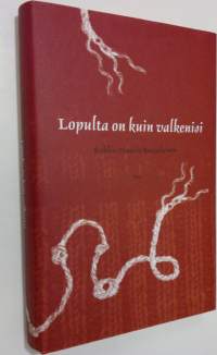 Lopulta on kuin valkenisi