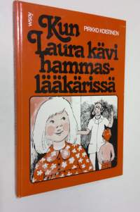 Kun Laura kävi hammaslääkärissä