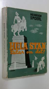 Hela stan talar om det