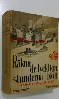 Räkna de lyckliga stunderna blott