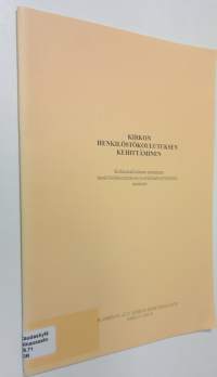 Kirkon henkilöstökoulutuksen kehittäminen : Kirkkohallituksen asettaman henkilöstökoulutuksen koordinaatiotyöryhmän mietintö