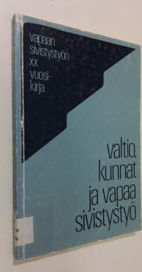 Valtio, kunnat ja vapaa sivistystyö : vapaan sivistystyön 20 vuosikirja