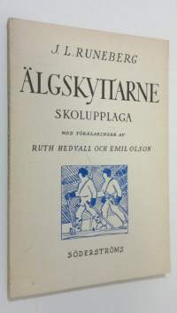 Älgskyttarne : skolupplaga