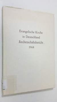 Evangelische Kirche in Deutschland Rechenschaftsbericht 1968