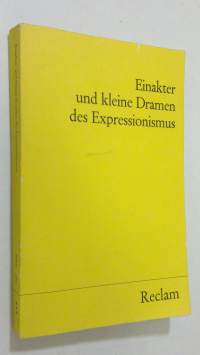 Einakter und kleine Dramen des Expressionismus