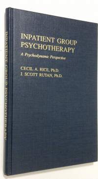 Inpatient group psychotherapy : a psychodynamic perspective