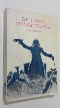 De stora tonsättarna i samtidens ögon