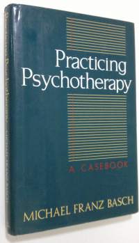 Practicing Psychotherapy