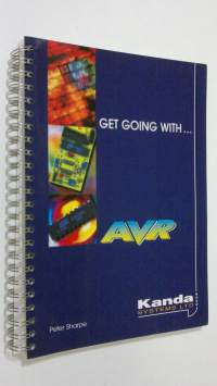 Get Going with AVR Microcontrollers : An introduction to AVR Microcontrollers - revision 1.0
