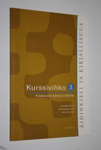 Äidinkieli ja kirjallisuus Kurssivihko 3, Kirjallisuuden keinoja ja tulkintaa