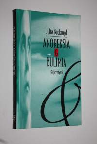 Anoreksia &amp; bulimia