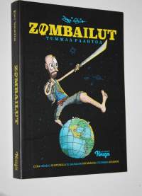 Zombailut : tummaa paahtoa