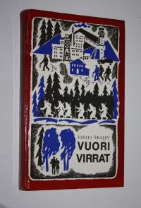 Vuorivirrat : kertomuksia