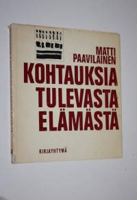 Kohtauksia tulevasta elämästä
