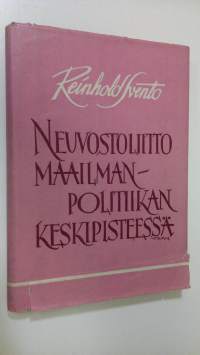 Neuvostoliiitto maailmanpolitiikan keskipisteessä